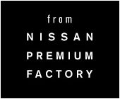 from NISSAN PREMIUM FACTORY