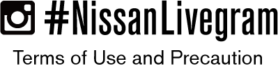 #NissanLivegram Terms of Use and Precaution