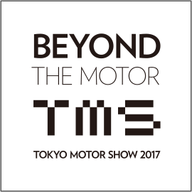 BEYOND THE MOTOR TMS TOKYO MOTOR SHOW 2017
